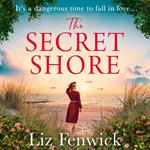The Secret Shore: The new World War 2 historical fiction romance from the author of The River Between Us