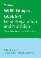 WJEC Eduqas GCSE 9-1 Food Preparation and Nutrition All-in-One Complete Revision and Practice: Ideal for the 2024 and 2025 Exams