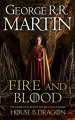 Fire and Blood: The inspiration for HBO’s House of the Dragon (A Song of Ice and Fire)