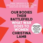 Our Bodies, Their Battlefield: What War Does to Women