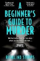 A Beginner’s Guide to Murder - Rosalind Stopps - cover