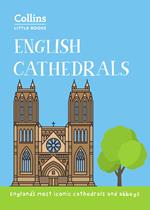 English Cathedrals: England’s magnificent cathedrals and abbeys (Collins Little Books)