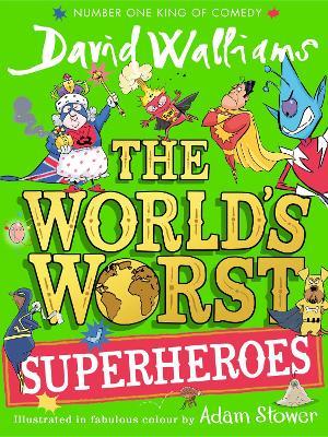 The World’s Worst Superheroes - David Walliams - cover