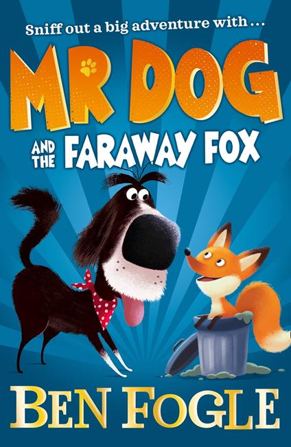 Mr Dog and the Faraway Fox - Steve Cole,Fogle Ben,Nikolas Ilic - ebook