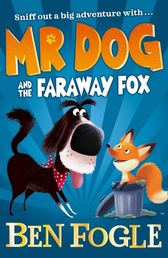 Mr Dog and the Faraway Fox - Steve Cole,Fogle Ben,Nikolas Ilic - ebook