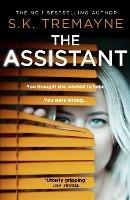 The Assistant - S. K. Tremayne - cover