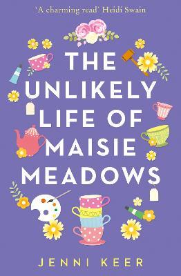 The Unlikely Life of Maisie Meadows - Jenni Keer - cover