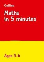 Maths in 5 Minutes a Day Age 5-6: Ideal for Use at Home
