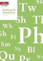 Year 5/P6 Spelling Half Termly Tests