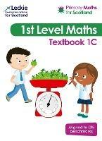 Textbook 1C: For Curriculum for Excellence Primary Maths - Craig Lowther,Antoinette Irwin,Carol Lyon - cover