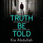 Truth Be Told: The most suspenseful, gritty and nail-biting crime legal thriller of 2020