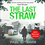The Last Straw: A gripping crime thriller full of mystery and suspense (DCI Warren Jones, Book 1)