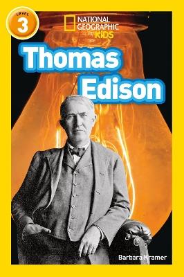 Thomas Edison: Level 3 - Barbara Kramer,National Geographic Kids - cover