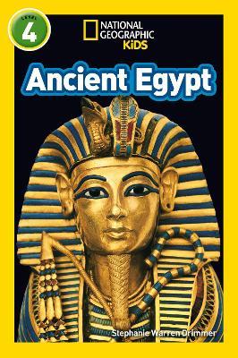 Ancient Egypt: Level 4 - Stephanie Warren Drimmer,National Geographic Kids - cover
