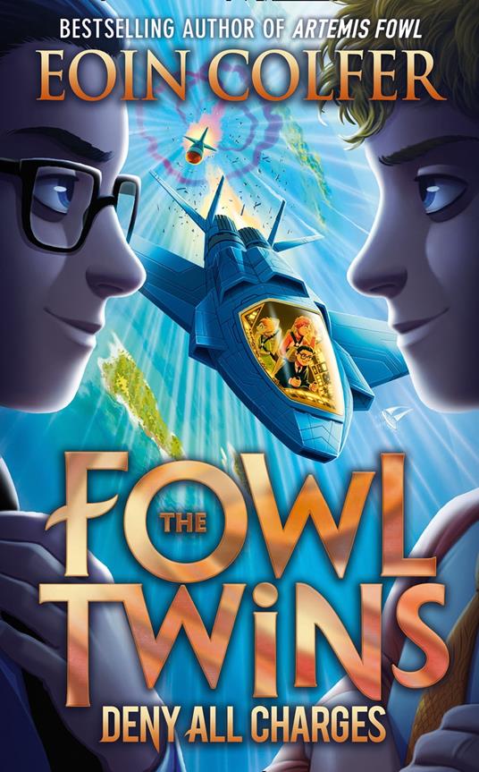 Deny All Charges (The Fowl Twins, Book 2) - Eoin Colfer - ebook