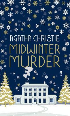 MIDWINTER MURDER: Fireside Mysteries from the Queen of Crime - Agatha Christie - cover