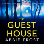 The Guesthouse: The most chilling, twisty, psychological thriller you will read this year!