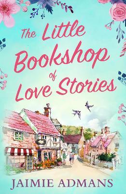 The Little Bookshop of Love Stories - Jaimie Admans - cover