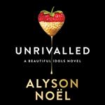 Unrivalled (Beautiful Idols, Book 1)