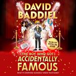 The Boy Who Got Accidentally Famous: A funny, illustrated children’s book from bestselling David Baddiel