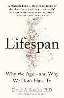 Lifespan: Why We Age - and Why We Don't Have to