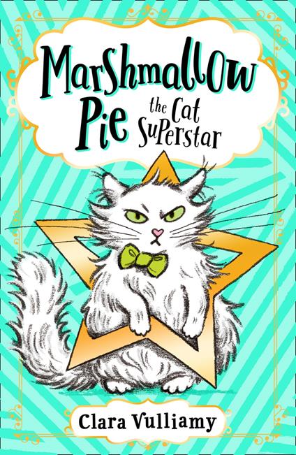 Marshmallow Pie The Cat Superstar - Clara Vulliamy - ebook