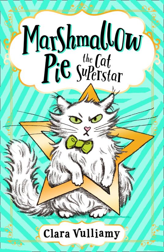 Marshmallow Pie The Cat Superstar - Clara Vulliamy - ebook
