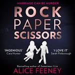 Rock Paper Scissors: The phenomenal new thriller and instant New York Times bestseller from the author of Sometimes I Lie