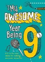 My Awesome Year being 9 - Kia Marie Hunt,Collins Kids - cover