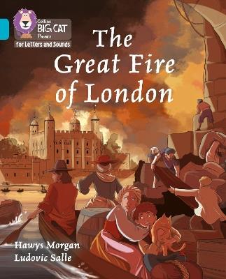 The Great Fire of London: Band 07/Turquoise - Hawys Morgan - cover