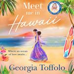 Meet Me in Hawaii: Escape to the beach with a heartwarming holiday read of summer sun, friendship and love. Perfect for fans of Heidi Swain and Veronica Henry. (Meet me in, Book 2)
