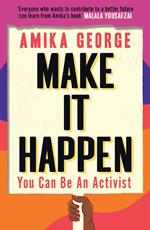Make it Happen: How to be an Activist