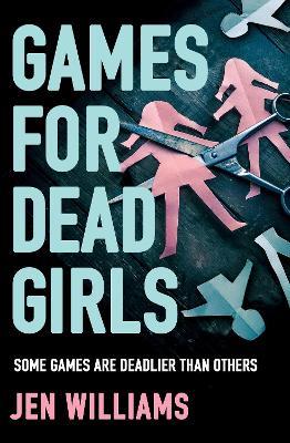 Games for Dead Girls - Jen Williams - cover
