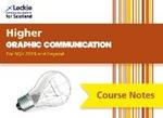 Higher Graphic Communication (second edition): Comprehensive Textbook to Learn Cfe Topics