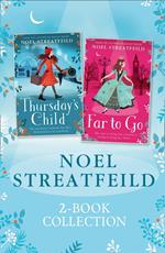 Noel Streatfeild 2-book Collection: Thursday’s Child and Far to Go