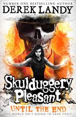 Skulduggery Pleasant (15) – Until the End