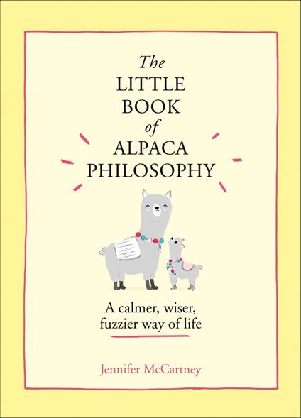 The Little Book of Alpaca Philosophy