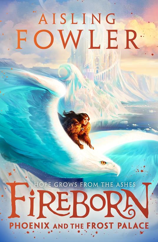 Fireborn: Phoenix and the Frost Palace - Aisling Fowler,Sophie Medvedeva - ebook