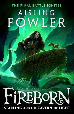 Fireborn: Starling and the Cavern of Light - Aisling Fowler - cover