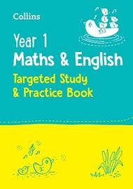 Year 1 Maths and English KS1 Targeted Study & Practice Book: Ideal for Use at Home