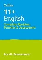 11+ English Complete Revision, Practice & Assessment for GL: For the 2024 Gl Assessment Tests - Collins 11+ - cover