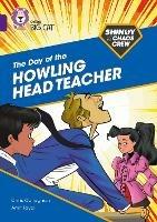 Shinoy and the Chaos Crew: The Day of the Howling Head Teacher: Band 08/Purple - Chris Callaghan - cover