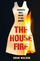 The House Fire
