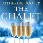 The Chalet: The most exciting new winter debut crime thriller of 2021 to race through this year – now a top 5 Sunday Times bestseller