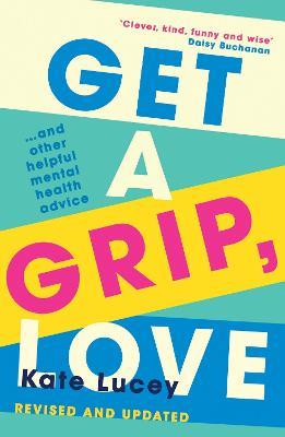 Get a Grip, Love - Kate Lucey - cover