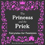 The Princess and the Prick