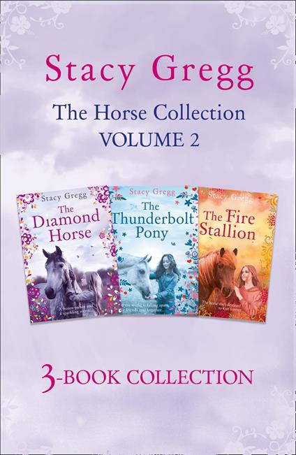 The Stacy Gregg 3-book Horse Collection: Volume 2 - Stacy Gregg - ebook