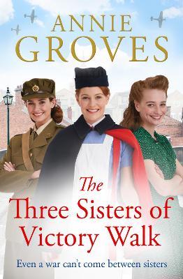 The Three Sisters of Victory Walk - Annie Groves - cover