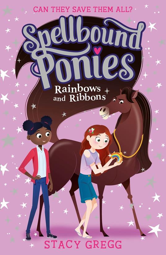 Rainbows and Ribbons (Spellbound Ponies, Book 5) - Stacy Gregg - ebook