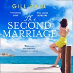 The Second Marriage: From the internationally bestselling author of The Secret Wife comes a new sweeping and gripping historical romance fiction read